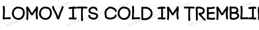lomov its cold im trembling字体转换